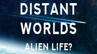 Distant Worlds - Alien Life?