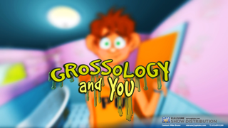 Grossology and You